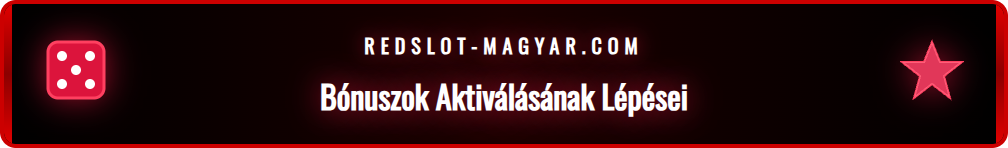 Grafikus útmutató a Redslot üdvözlő bónusz aktiválásának lépéseiről.