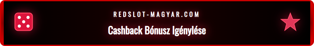 A Redslot cashback igénylési folyamatát bemutató infografika lépésről lépésre.