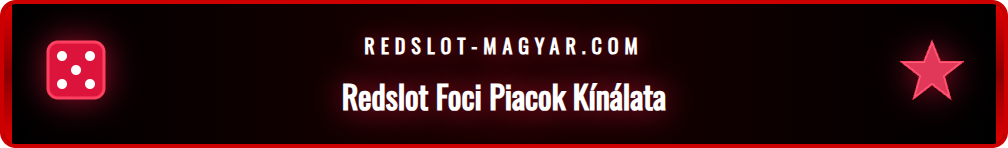 Redslot felület, amely a változatos foci fogadási piacokat mutatja.