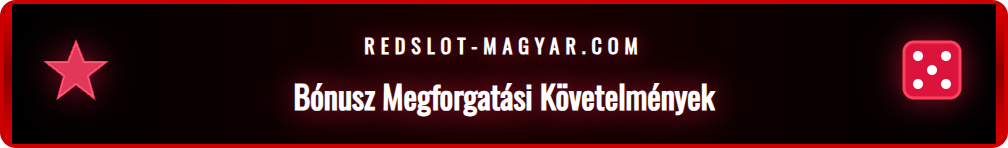 A Redslot bónusz megforgatási követelményeit bemutató infografika.