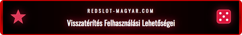 Illusztráció a Redslot visszatérítés felhasználásáról: játék vagy kifizetés.