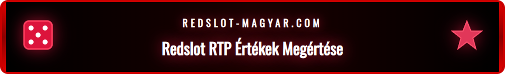 Egy infografika, amely egy nyerőgép mellett magyarázza a Redslot RTP százalékos értékét, kiemelve a játékosokhoz visszajutó és a ház hasznát.