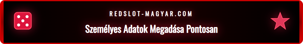 A Redslot regisztrációs folyamatának fontos lépése, ahol a felhasználó kitölti a személyes adatokat.
