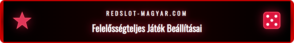 A Redslot platformon beállítható napi, heti és havi befizetési limitek a tudatos és felelős játékért.