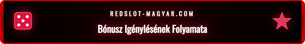 Redslot regisztrációs felület, a bónusz aktiválása gomb kiemelve.