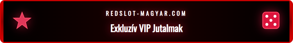 Személyre szabott bónuszok és gyors kifizetések a Redslot VIP tagok számára.